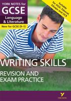 English Language and Literature Writing Skills Revision and Exam Practice: York Notes for GCSE Everything You Need to Catch Up, Study and Prepare for 1292186364 Book Cover