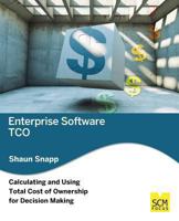 Enterprise Software Tco: Calculating and Using Total Cost of Ownership for Decision Making 1939731275 Book Cover