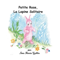 Petite Rose La Lapine Solitaire B0C9SQHKWT Book Cover