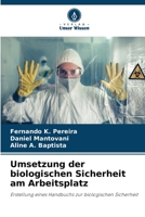 Umsetzung der biologischen Sicherheit am Arbeitsplatz (German Edition) 6207189310 Book Cover