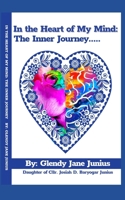 In the Heart of My Mind: The Inner Journey 1737342502 Book Cover