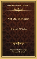 Not On The Chart: A Novel Of Today 1148813020 Book Cover