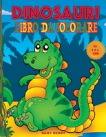 Dinosauri Libro Da Colorare Da 3 a 6 Anni 1802218009 Book Cover