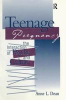 Teenage Pregnancy: The Interaction of Psyche and Culture 1138005320 Book Cover