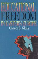 Educational Freedom in Eastern Europe 1882577213 Book Cover