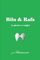 Bilu & Rafa: (o pivete e o anjo) (Portuguese Edition) 1699858853 Book Cover