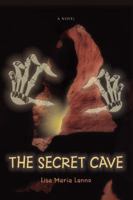 THE SECRET CAVE 0595405851 Book Cover