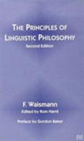 The Principles of Linguistic Philosophy 0333630548 Book Cover