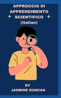 APPROCCIO DI APPRENDIMENTO SCIENTIFICO B0BFR9TSQ9 Book Cover
