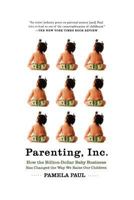 Parenting, Inc. 0805082492 Book Cover