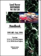 Land Rover Defender 90 110 130 Handbook 1991-Feb.1994 My: Covers 2.5 and 3.5 V8 Petrol and 2.5 and 200 Tdi Diesel Engines 1855206501 Book Cover