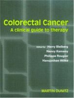 Colorectal Cancer: A Clinical Guide to Therapy 185317808X Book Cover