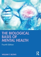 The Biological Basis of Mental Health 1138900613 Book Cover