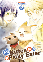 My Kitten is a Picky Eater Vol. 12 B0HCYCFN47 Book Cover