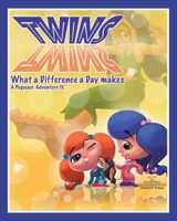 Twins, What a Difference a Day Makes B0F499G355 Book Cover