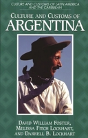 Culture and Customs of Argentina 0313303193 Book Cover