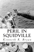 Peril in Squidville 1491275731 Book Cover
