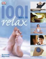 1001 Ways to Relax 0756633559 Book Cover