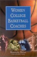 Women College Basketball Coaches 0786409207 Book Cover