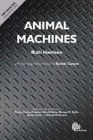 Animal Machines: The New Factory Farming Industry 1780642849 Book Cover