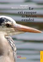 Le cri rauque du héron cendré 2354857322 Book Cover