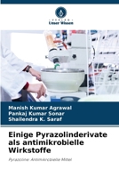 Einige Pyrazolinderivate als antimikrobielle Wirkstoffe (German Edition) 6208974100 Book Cover