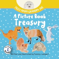 Tales from Grandpa Joe, A Picture Book Treasury: A collection of stories to help kids with social emotional learning and feelings for ages 4-8 9659306245 Book Cover