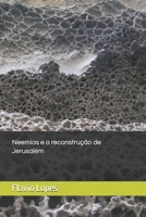 Neemias e a reconstrução de Jerusalém (Portuguese Edition) B0GQ3BVLM7 Book Cover