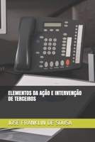 ELEMENTOS DA AÇÃO E INTERVENÇÃO DE TERCEIROS (Portuguese Edition) B0892HSYGX Book Cover