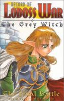 Record Of Lodoss War: The Grey Witch, Book Three 1562199374 Book Cover