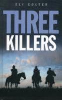 Three Killers 1602855196 Book Cover