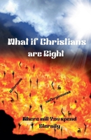 What if christians are right B0GYG25SSV Book Cover