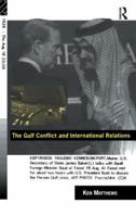 The Gulf Conflict and International Relations 041507519X Book Cover