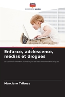 Enfance, adolescence, médias et drogues 6209124666 Book Cover