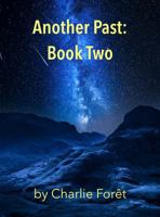Another Past: Book Two B0F44Q8GD1 Book Cover