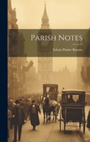 Parish Notes 1022305484 Book Cover