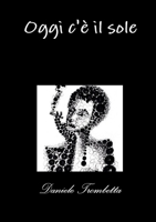 Oggi c'è il sole 1291540407 Book Cover