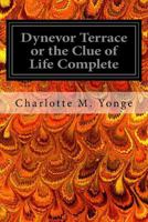 Dynevor Terrace, or the Clue of Life: v. I 1977826431 Book Cover