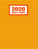 2020 Weekly Planner: January 2020 - December 2020 Calendar Agenda And Daily Schedule - Orange And Yellow Chevron Zig Zag Pattern (8.5x11) 1708133178 Book Cover