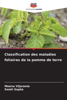 Classification des maladies foliaires de la pomme de terre (French Edition) 6207858808 Book Cover