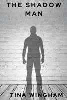 The Shadow Man 1764079256 Book Cover