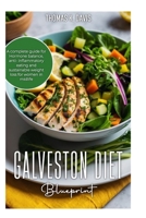GALVESTON DIET Blueprint: A complete guide for Hormone balance, anti- inflammatory eating and sustainable weight loss for women in midlife. B0FTFMK3ZJ Book Cover