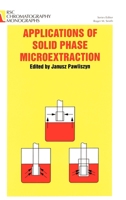 Applications of Solid Phase Microextraction 0854045252 Book Cover