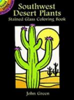 Southwest Desert Plants Stained Glass Coloring Book 0486296377 Book Cover