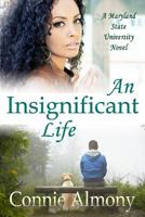 An Insignificant Life 1514179458 Book Cover