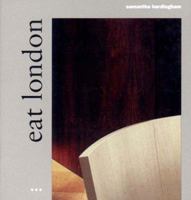 Eat London: Architecture, Eating, Drinking, Second Edition 1841660035 Book Cover