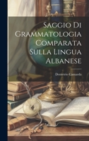 Saggio Di Grammatologia Comparata Sulla Lingua Albanese 1021754781 Book Cover