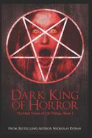 Dark King of Horror: The Dark Tower of Life, Book 1 1093275324 Book Cover