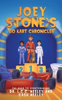 Joey Stone's Go Kart Chronicles: Book 4: The Road to Sportsmanship B0FVW19LRZ Book Cover