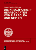 Die Kreuzfahrerherrschaften Von Maraclea Und Nephin 3110580217 Book Cover